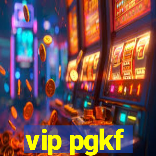 vip pgkf